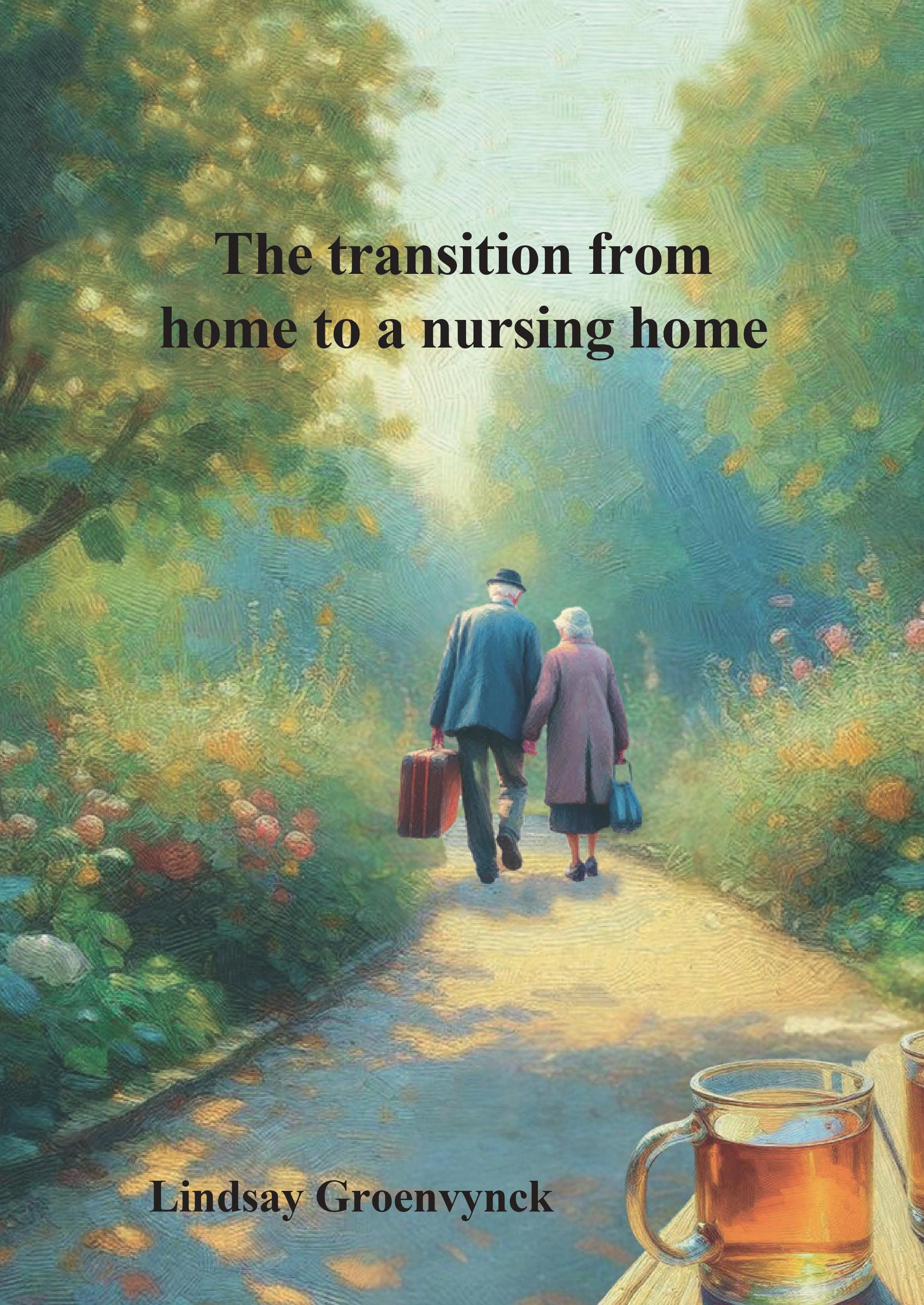 Noodzaak voor geleidelijke overgang van thuis naar verpleeghuis voor ouderen met dementie